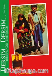 Dersim... Dersim... <br /> Dersim'in Nabzı - Gezi Notları