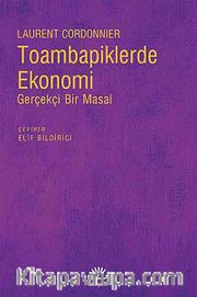 Toambapiklerde Ekonomi <br /> Gerçekçi Bir Masal
