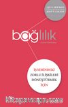 Bağlılık & İş Yerindeki Zorlu İlişkileri Dönüştürmek İçin