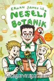Erkan Şamcı ile Neşeli Botanik