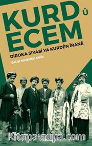 Kurd u Ecem <br /> Diroka Siyasi Ya Kurden İrane