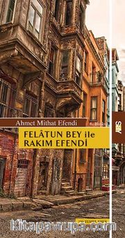 Felatun Bey ile Rakım Efendi