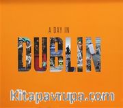 A Day In Dublin