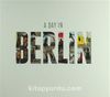 A Day In Berlin