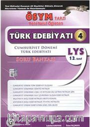 Türk Edebiyatı 4 Soru Bankası / 12. Sınıf Cumhuriyet Dönemi Türk Edebiyatı