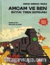Amcam ve Ben / Büyük Tren Soygunu (Ciltli)