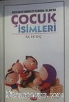 Ayetler ve Hadisler Işığında İslam'da Çocuk İsimleri
