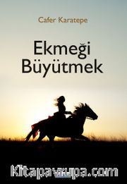 Ekmeği Büyütmek 