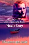 Bir Rüya Gibi Hatırlıyorum Seni / Yaşamımdan Anılar -2