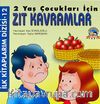 Zıt Kavramlar - 2 Yaş Çocukları İçin