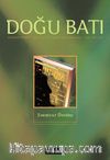 Doğu Batı Sayı: 22 Şubat,Mart, Nisan 2003 (Üç Aylık Düşünce Dergisi)