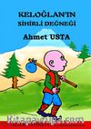 Keloğlan'ın Sihirli Değneği