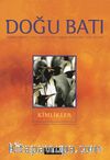 Doğu Batı Sayı: 23 Mayıs,Haziran,Temmuz 2003 (Üç Aylık Düşünce Dergisi)