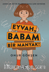 Eyvah, Babam Bir Manyak!