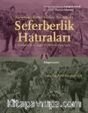 Karamanlı Rum Ortodoks Bir Askerin Seferberlik Hatıraları & Çanakkale ve Doğu Cepheleri, 1915-1919