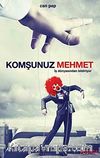 Komşunuz Mehmet & İş Dünyasından Bildiriyor