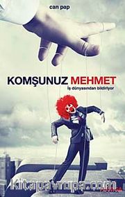 Komşunuz Mehmet <br /> İş Dünyasından Bildiriyor