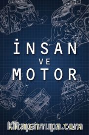 İnsan ve Motor
