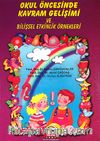 Okul Öncesinde Kavram Gelişimi ve Bilişsel Etkinlik Örnekleri