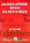 Okulöncesi Eğitiminde Üniteler Özel Hafta ve Günler
