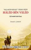 Allah’ın Kılıcı Özde Yiğit Halid Bin Velid & (Üç Perdelik Tarihi Piyes)