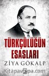 Türkçülüğün Esasları