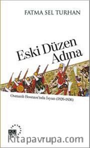 Eski Düzen Adına Osmanlı Bosnası'nda İsyan (1826-1836)