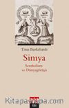 Simya & Sembolizm ve Dünyagörüşü