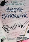 Seçme Şarkılar & 0-6 Yaş Okul Öncesi Çocuklara