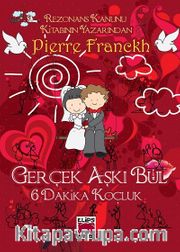 Gerçek Aşkı Bul (Ciltli) <br /> 6 Dakika Koçluk