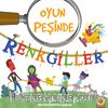Renkgiller Oyun Peşinde 