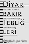 Diyarbakır Tebliğleri & Diyarbakır ve Çevresi Toplumsal ve Ekonomik Tarihi Konferansı