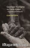 Geçmişle Yüzleşme ve Ceza Adaleti
