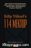 Edip Yüksel’e 114 Mektup