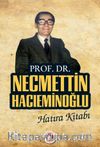 Prof. Dr. Necmettin Hacıeminoğlu Hatıra Kitabı