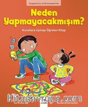Neden Yapmayacakmışım? / Duygularımız ve Davranışlarımız