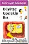 Büyüteç Gözlüklü Kız