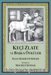 Keçi Zlate ve Başka Öyküler