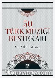 50 Türk Müziği Bestekarı