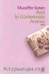 Beni İyi Günlerimizle Anımsa