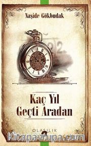 Kaç Yıl Geçti Aradan