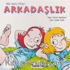 Ada Bunu Biliyor / Arkadaşlık