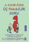 Üç Psikolojik Soru