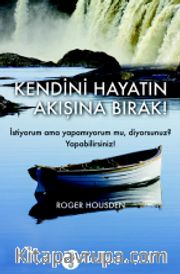 Kendini Hayatın Akışına Bırak
