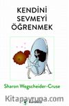 Kendini Sevmeyi Öğrenmek