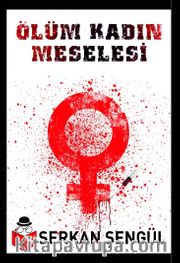 Ölüm Kadın Meselesi