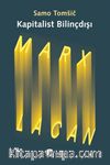 Kapitalist Bilinçdışı & Marx ve Lacan