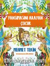 Yansımasını Arayan Çocuk