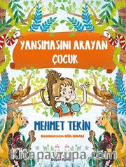 Yansımasını Arayan Çocuk