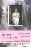 Su, Doğum ve Cinsellik & Suyla İlk Bağlantımız ve Suyun Terapide ve Doğum Sancısında Kullanımı